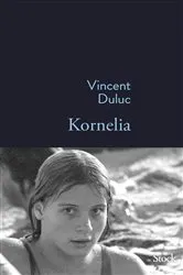 Book cover of Kornelia by Vincent Duluc