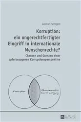 Book cover of Korruption: ein ungerechtfertigter Eingriff in internationale Menschenrechte? by Leonie Hensgen