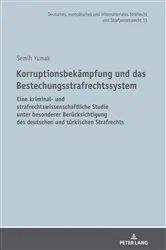 Book cover of Korruptionsbekaempfung und das Bestechungsstrafrechtssystem by Unknown