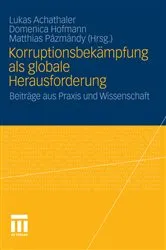 Book cover of Korruptionsbekämpfung als globale Herausforderung by Lukas Achathaler