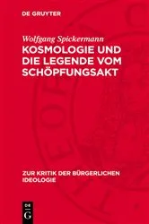 Book cover of Kosmologie und die Legende vom Schöpfungsakt by Wolfgang Spickermann