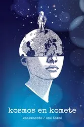 Book cover of Kosmos en komete by Kaalwoorde