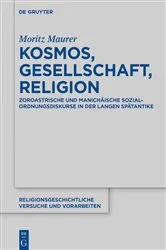 Book cover of Kosmos, Gesellschaft, Religion by Moritz Maurer