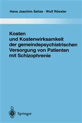 Book cover of Kosten und Kostenwirksamkeit der gemeindepsychiatrischen Versorgung von Patienten mit Schizophrenie by Hans Joachim Salize