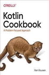 Book cover of Kotlin Cookbook by Ken Kousen