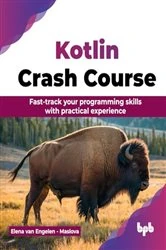 Book cover of Kotlin Crash Course by Elena van Engelen - Maslova