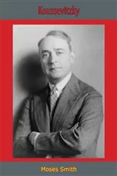 Book cover of Koussevitzky by Moses Smith