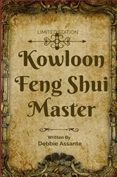 Book cover of Kowloon Feng Shui Master by Debbie Assante