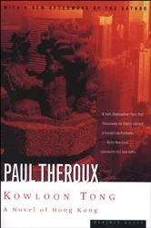 Book cover of Kowloon Tong by Paul Theroux