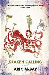 Book cover of Kraken Calling by Aric McBay