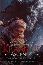 Book cover of Krampus Ascends by Bradley T. Livingston