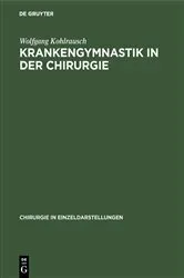 Book cover of Krankengymnastik in der Chirurgie by Wolfgang Kohlrausch