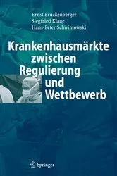 Book cover of Krankenhausmärkte zwischen Regulierung und Wettbewerb by Ernst Bruckenberger