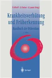 Book cover of Krankheitsverhütung und Früherkennung (2nd ed.) by Peter Allhoff