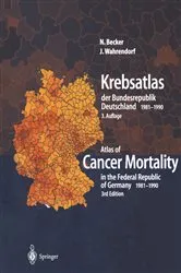 Book cover of Krebsatlas der Bundesrepublik Deutschland/ Atlas of Cancer Mortality in the Federal Republic of Germany 1981–1990 (3rd ed.) by S. Holzheimer