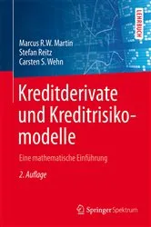 Book cover of Kreditderivate und Kreditrisikomodelle (2nd ed.) by Marcus R.W. Martin