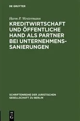 Book cover of Kreditwirtschaft und öffentliche Hand als Partner bei Unternehmenssanierungen by Harm P. Westermann