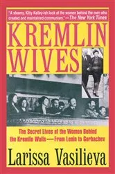 Book cover of Kremlin Wives by Larissa Vasilieva