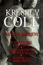 Book cover of Kresley Cole Immortals After Dark: The Clan MacRieve by Kresley Cole