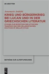 Book cover of Krieg und Bürgerkrieg bei Lucan und in der griechischen Literatur by Annemarie Ambühl