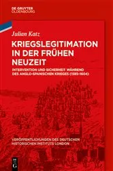 Book cover of Kriegslegitimation in der Frühen Neuzeit by Julian Katz