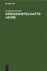 Book cover of Kriegswirtschaftslehre by Ferdinand Schmid