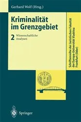 Book cover of Kriminalität im Grenzgebiet by Gerhard Wolf