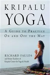 Book cover of Kripalu Yoga by Richard Faulds