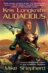 Book cover of Kris Longknife: Audacious by Mike Shepherd