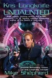 Book cover of Kris Longknife: Undaunted by Mike Shepherd