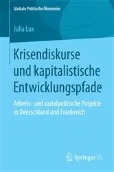 Book cover of Krisendiskurse und kapitalistische Entwicklungspfade by Julia Lux