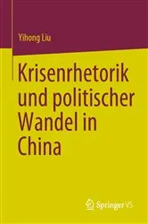 Book cover of Krisenrhetorik und politischer Wandel in China by Yihong Liu