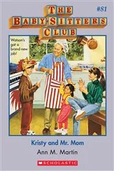 Book cover of Kristy and Mr. Mom (The Baby-Sitters Club #81) by Ann M. Martin
