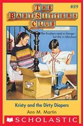 Book cover of Kristy and the Dirty Diapers (The Baby-Sitters Club #89) by Ann M. Martin