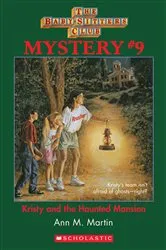 Book cover of Kristy and the Haunted Mansion (The Baby-Sitters Club Mystery #9) by Ann M. Martin