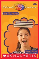 Book cover of Kristy Power! (The Baby-Sitters Club Friends Forever #5) by Ann M. Martin