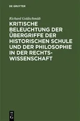 Book cover of Kritische Beleuchtung der Übergriffe der historischen Schule und der Philosophie in der Rechtswissenschaft by Unknown