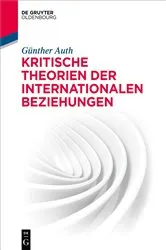 Book cover of Kritische Theorien der Internationalen Beziehungen by Günther Auth