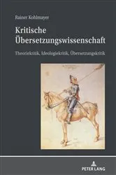 Book cover of Kritische Uebersetzungswissenschaft by Rainer Kohlmayer