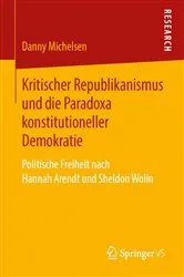 Book cover of Kritischer Republikanismus und die Paradoxa konstitutioneller Demokratie by Danny Michelsen