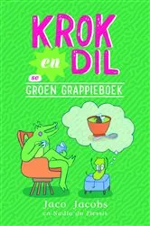 Book cover of Krok en Dil se Groen Grappieboek by Jaco Jacobs