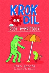 Book cover of Krok en Dil se Rooi Rympieboek by Jaco Jacobs