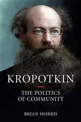 Book cover of Kropotkin by Brian Morris
