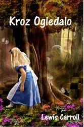 Book cover of Kroz Ogledalo by Lewis Carroll