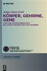 Book cover of Körper, Gehirne, Gene by Anna Alissa Ertel