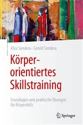 Book cover of Körperorientiertes Skillstraining by Alice Sendera