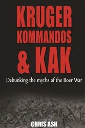 Book cover of Kruger, Kommandos & Kak by Chris Ash