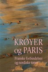 Book cover of Krøyer og Paris by Mette H. Lehmann