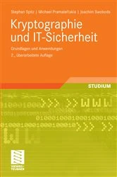Book cover of Kryptographie und IT-Sicherheit (2nd ed.) by Stephan Spitz
