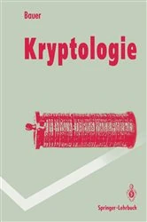 Book cover of Kryptologie by Friedrich L. Bauer